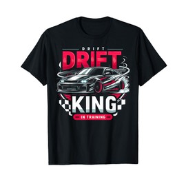 Drift King In Training Car Racing Funny Graphic Tees T-Shirt