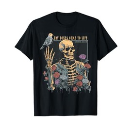 Skeleton Dry Bones Come To Life T-Shirt