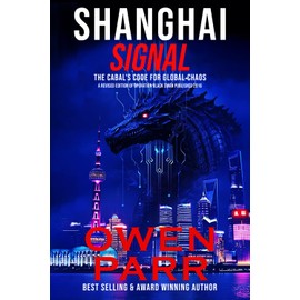 Shanghai Signal: The Cabal's Code for Global Chaos