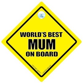 World's Best Mum on Board Novelty Car Sign, World's Best Mum, Baby on Board Sign, Novelty Car Signs, Funny Car Signs, Baby on Board, Decal, Bumper Sticker, Mum Car, Mummy Car Sign, Worlds Best Mum