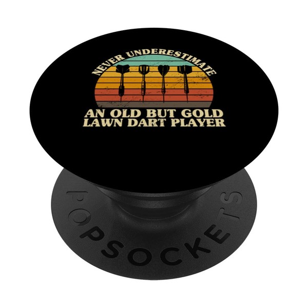 Never underestimate an old Lawn Dart Player Darts Jarts PopSockets