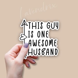 (3pcs) This Guy is One Awesome Husband Sticker Just Married Boyfriend Funny Quotes Vinyl Decal Stickers for Tumbler Laptop Kindle Water Bottles Books Phone Gift for Husby Promoted - Size 3x3