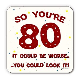 Funny 80th Birthday Drinks Coaster Mat Funny 80 Joke. For Men and Women