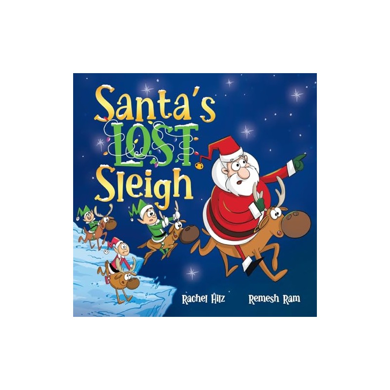 Santa's Lost Sleigh: A Christmas Book about Santa and his