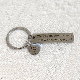 RFTWXHPN Coworker Boss Appreciation Gifts Keychain for Women Men We Wouldn't be The Team that We Are Without You Key Chains for Supervisor Leader Thank You Gift for Coworkers Coach