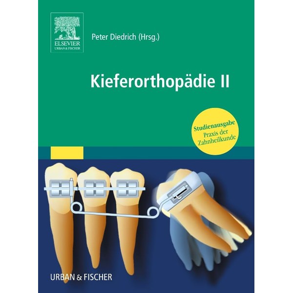 Kieferorthopädie II: Praxis der Zahnheilkunde - Studienausgabe (PDZ)