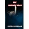 THE INVISIBLE PLAN