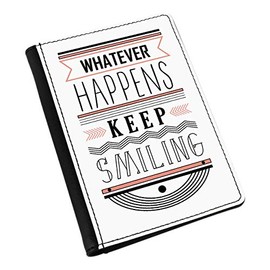Whatever Happens Keep Smiling Quote Passport Holder Cover