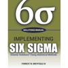 Solutions Manual, Implementing Six Sigma: Smarter Solutions Using Statistical Methods