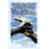 Saving Salvation: The Amazing Evolution of Grace