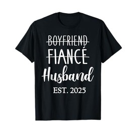 Boyfriend fiancé husband 2025 for wedding and honeymoon T-Shirt