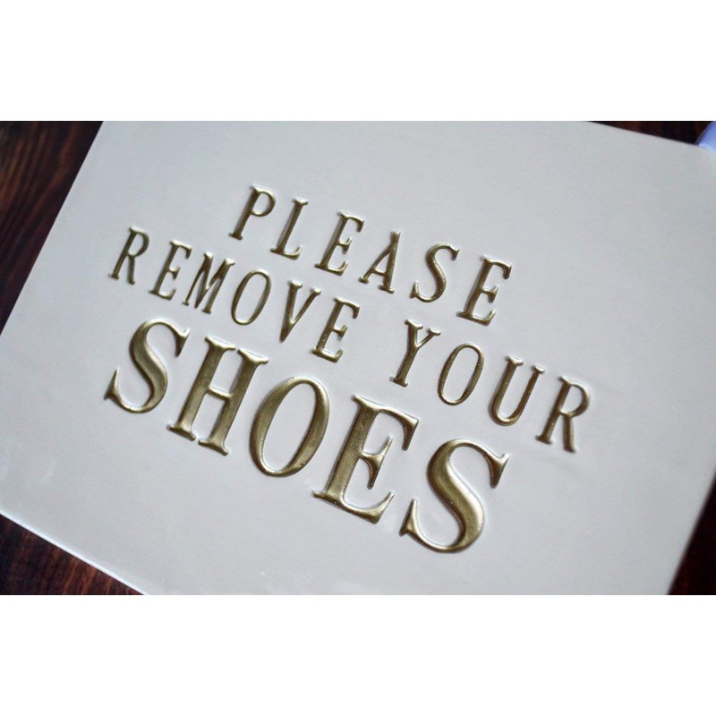 Please Remove Your Shoes Sign - With Metal Stand -
