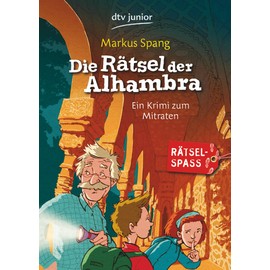 Die Rätsel der Alhambra: Ein Krimi zum Mitraten