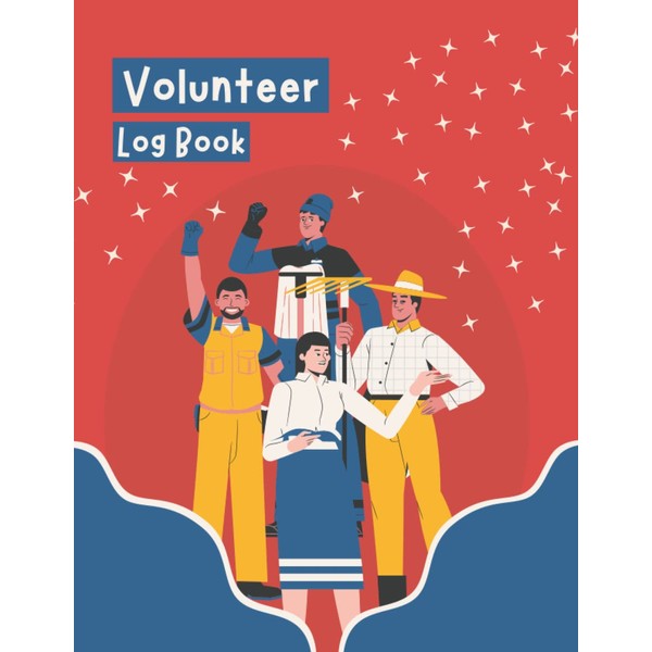 Volunteer Log Book: Red illustrative Volunteer Cover(paperback). Volunteer Log Notebook,