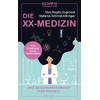 Die XX-Medizin: Das Gesundheitsbuch für Frauen – Neue Erkenntnisse aus