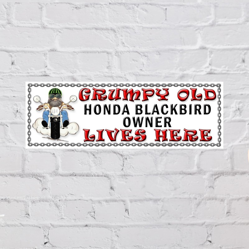 SHAWPRINT Grumpy Old HONDA BLACKBIRD Owner Lives Here metal sign/plaque
