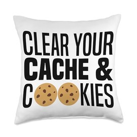 Clear Your Cache & Cookies Funny IT Computer Geek Tech Nerd Throw Pillow