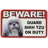 Beware Guard Dog on Duty Sign - Shih Tzu