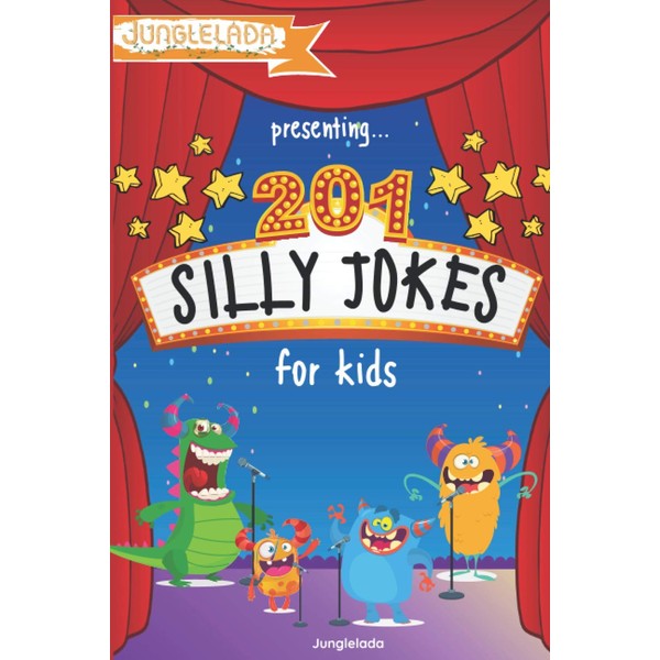 201 Silly Jokes for Kids: Have Endless Fun with Kid