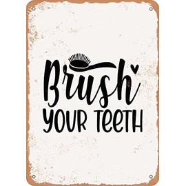 7 x 10 METAL SIGN - Brush Your Teeth - 4 - Vintage Rusty Look