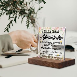 A Truly Great Administrator, Thank you Appreciation gifts for Administrator Boss Office Manager, Admin Day Gifts for Women Men, Admin Assistant Inspirational Sign Decor Signs & Plaques-LYK53