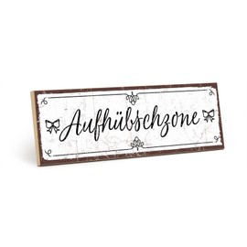 TypeStoff HS-00447 Wooden Sign with Saying - AufhÜBSCHZONE - Vintage Look with Quote as Gift and Decoration