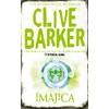 Imajica: A spellbinding epic fantasy novel