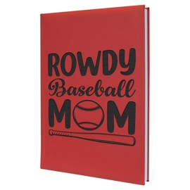 Rowdy Baseball Mom Notebook Bold Script Engraved Journal with Bat and Ball Perfect for Sports Loving Moms