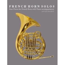 French Horn Solos: Four Pieces For French Horn With Piano Accompaniment