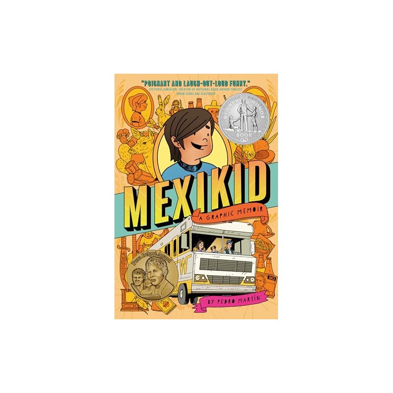 Mexikid: (Newbery Honor Award Winner)