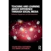 Teaching and Learning about Difference through Social Media: Reflection, Engagement,