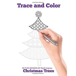 Trace and Color: Christmas Trees: Adult Activity Book