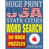 Huge Print USA State Cities Word Search: 50 Word Searches