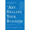 The Art of Selling Your Business: Winning Strategies and Secret