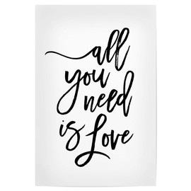 artboxONE Poster 30 x 20 cm Typography All You Need is Love! Picture All You Need is Love Inspirational Motivational