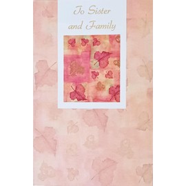 Greeting Card For Today, Tomorrow and Always Wishing You And Yours All The Wonderful Pleasures That Give Life Its Fullness and Meaning - Happy Thanksgiving To Sister And Family