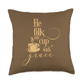 He Fills My Cup With Grace Blessed Christian Coffee Lover Throw Pillow