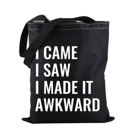 PWHAOO Introvert Tote Bag I Came I Saw I Made It Awkward Tote Bag Socially Awkward Tote Bag Social Anxiety Gift, Made It Awkward Tote