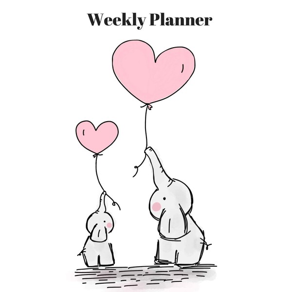 Weekly Planner: 52 weeks- (7 x 10) cute elephant/pink heart
