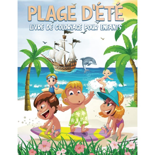 Plage D’été Livre De Coloriage: Belles Illustrations à Colorier Sur