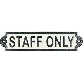 Staff Only Cast Iron Sign Plaque Door Wall Fence Post Cafe Shop Pub Hotel Bar
