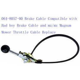VIGORVIL 064-8057-00 Brake Cable Compatible with Bad boy Brake Cable and mz/mz Magnum Mower Throttle Cable Replace