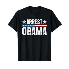 Arrest Obama 2025 T-Shirt