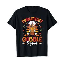 Dermatology Nurse Gobble Squad Turkey Thanksgiving T-Shirt