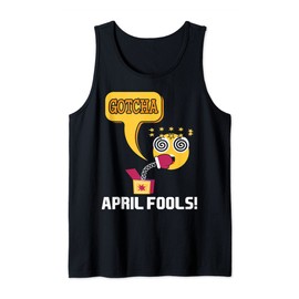 Funny Joke April Fools Day April Fools Day Tank Top