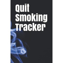 Quit Smoking Tracker: Logbook to help you quit smoking and behavioral monitoring ,6 x 9 inches, 115 pages.