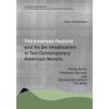 The American Pastoral and Its De-Idealization in Two Contemporary American