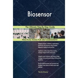 Biosensor The Ultimate Step-By-Step Guide