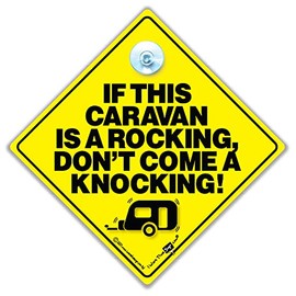 If This Caravan is a Rocking Don't Come a Knocking Car Sign, Suction Cup Car Sign, Baby On Board Sign Style Joke Car Sign for Caravans in Super Bright Yellow and Black 14cm x 14cm