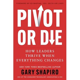 Pivot or Die: How Leaders Thrive When Everything Changes